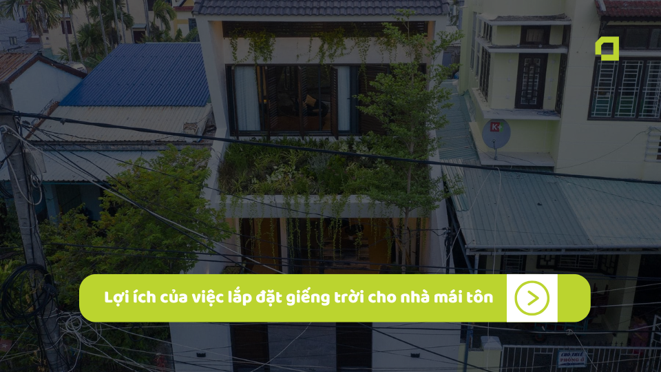 thiết kế giếng trời nhà mái tôn
