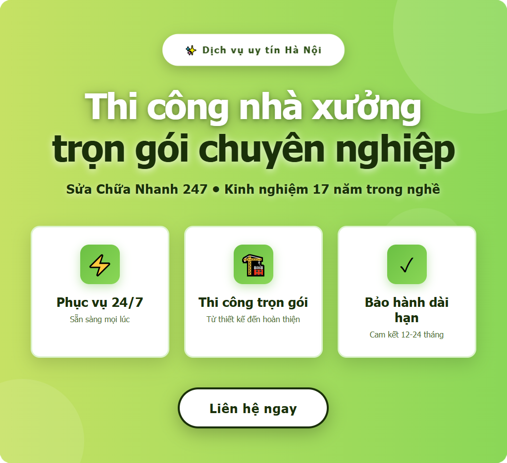 Tại sao nên chọn dịch vụ thi công xây dựng nhà xưởng trọn gói