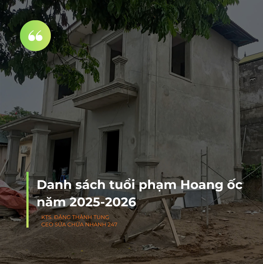 Danh sách tuổi phạm Hoang ốc năm 2025-2026