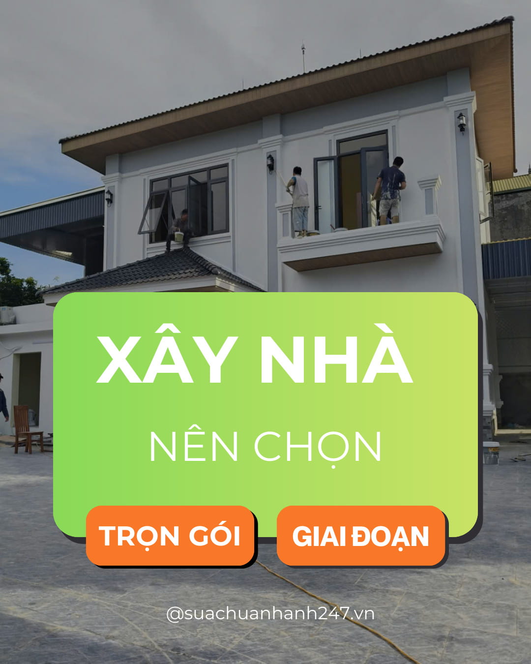 xây nhà trọn gói hay xây theo giai đoạn