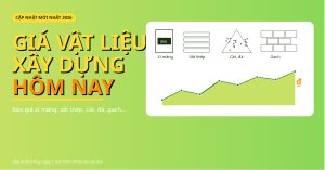 Giá Vật Liệu Xây Dựng Hôm Nay