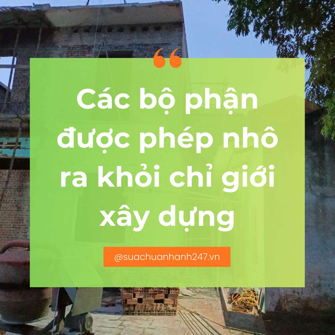 Các bộ phận được phép nhô ra khỏi chỉ giới xây dựng