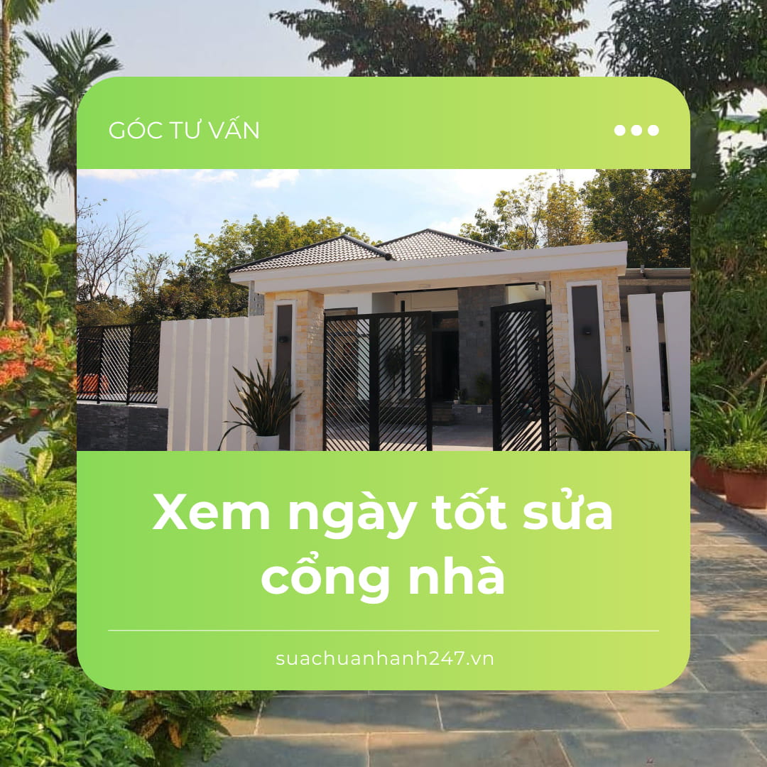 Xem ngày tốt sửa cổng nhà